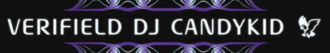 Verified dj Candykid provider