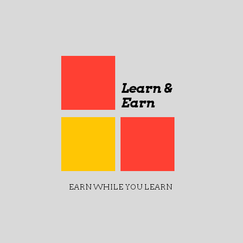 Learn and Earn